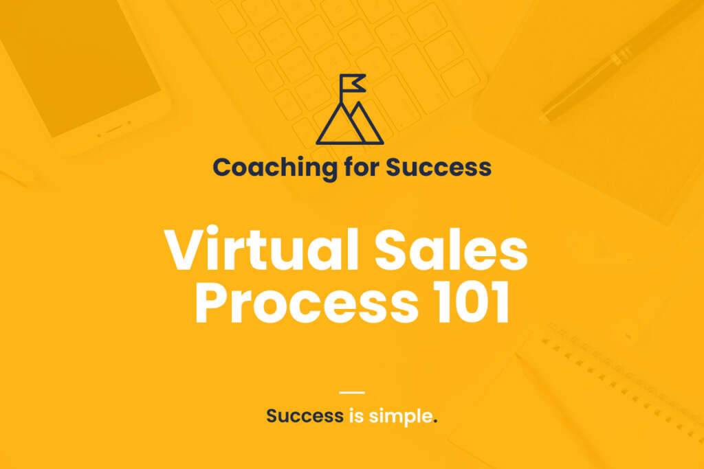 Virtual Sales Process 101