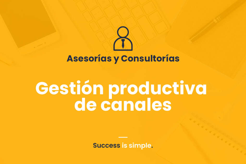 Gestión productiva de canales